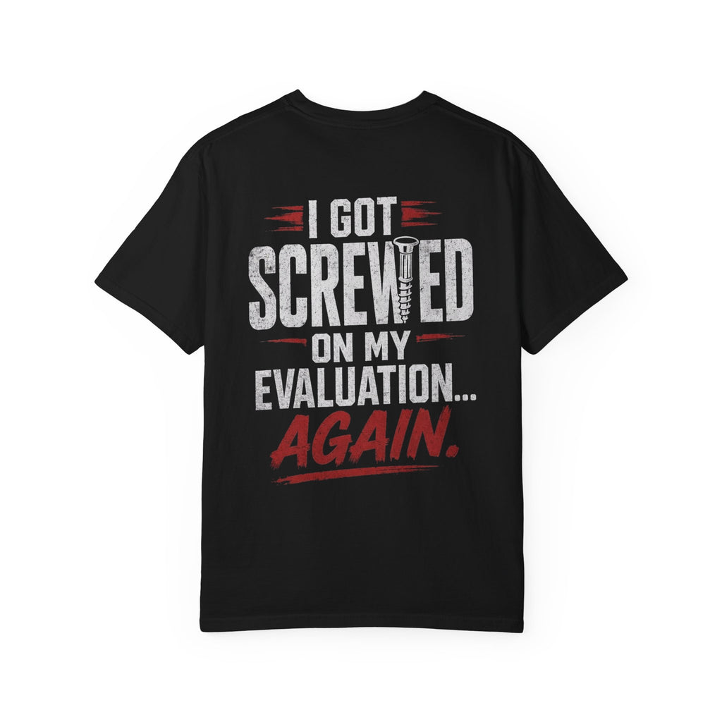 I Got Screwed black Tee