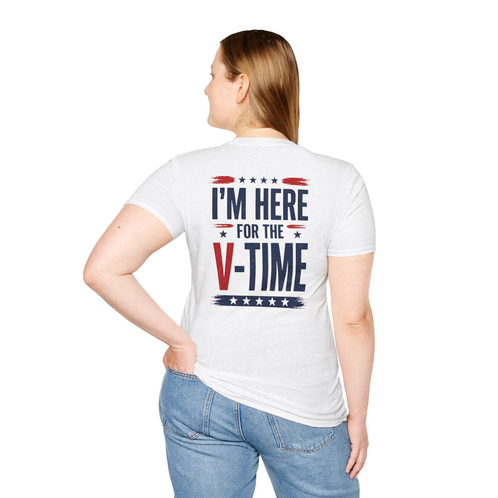 I'm here for the v-time tee shirt
